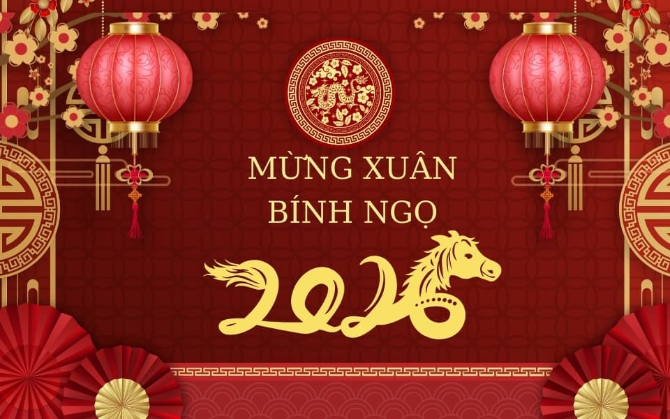 mừng xuân 2026 Bính Ngọ chúc Tết